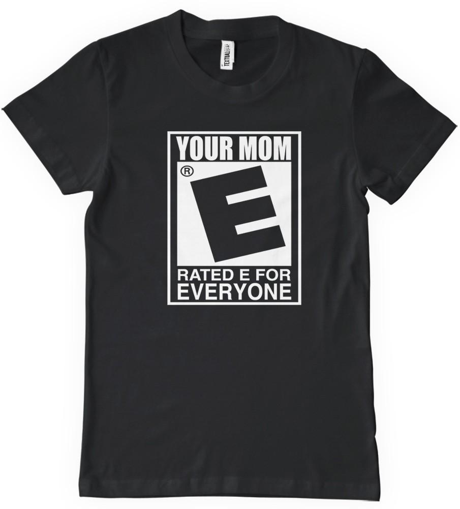 Your mom. I Love your mom футболка. Футболка Ringer-t i Love Tofu. Your mom rated e for everyone.