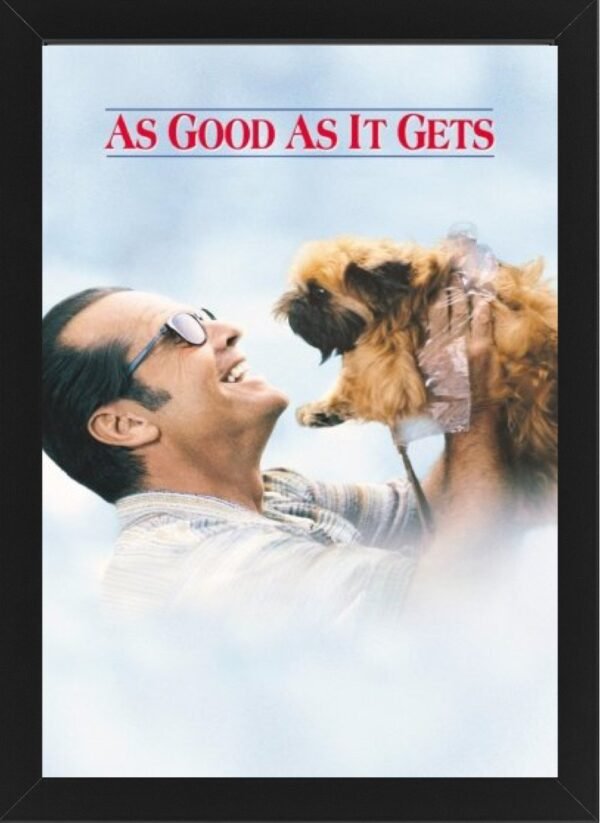 As Good as It Gets High Resolution Framed Photo Art Print