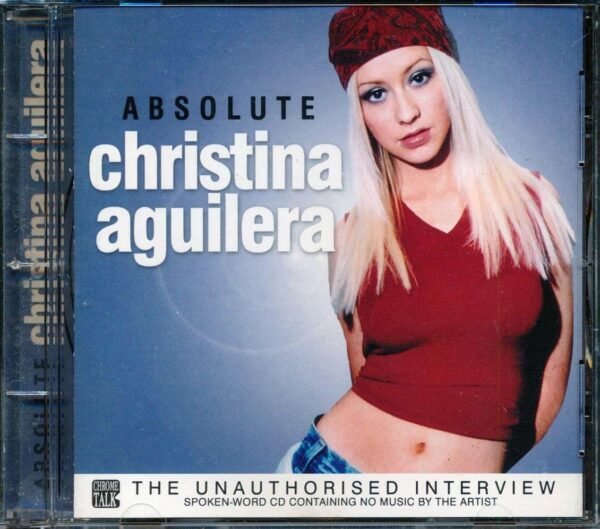 Audio CD: Christina Aguilera - Absolute Interview (No Music Only Interview)